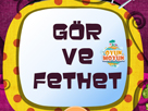 Gör ve Fethet