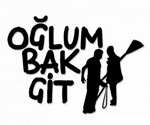 Oğlum Bak Git